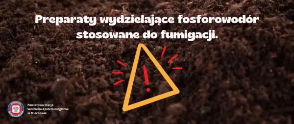 Ostrzeżenie przed preparatami wydzielającymi fosforowodór do fumigacji.
